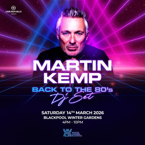 Martin Kemp's Back to the 80s DJ Set | Blackpool Winter Gardens