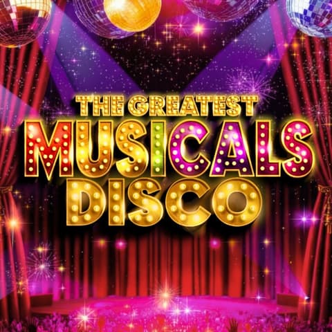 The Greatest MUSICALS Daytime Disco - Norwich
