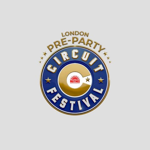 Circuit Festival London Pre-Party by Matinée