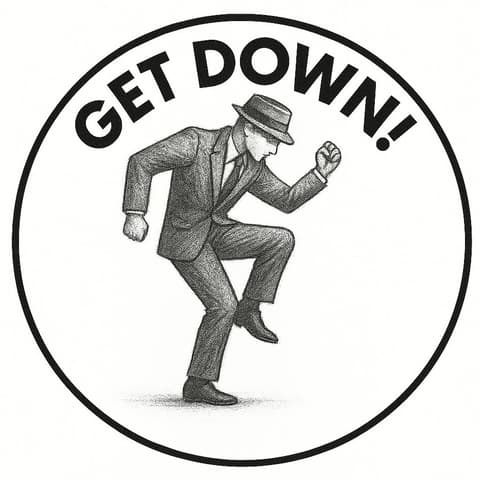 Get Down!