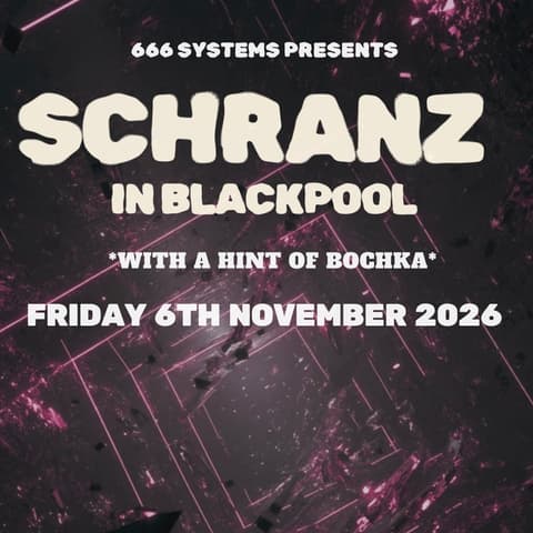 Schranz In Blackpool - 666 Systems