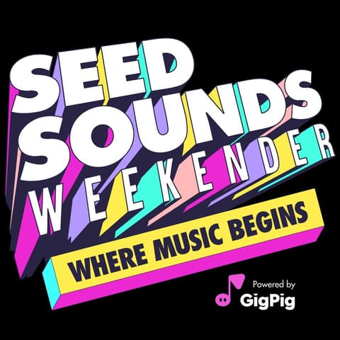 Seed Sounds Weekender