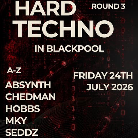 Hard Techno in Blackpool: Round 3