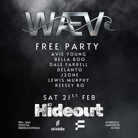 WÆV Presents - Free Party At Hideout Bar