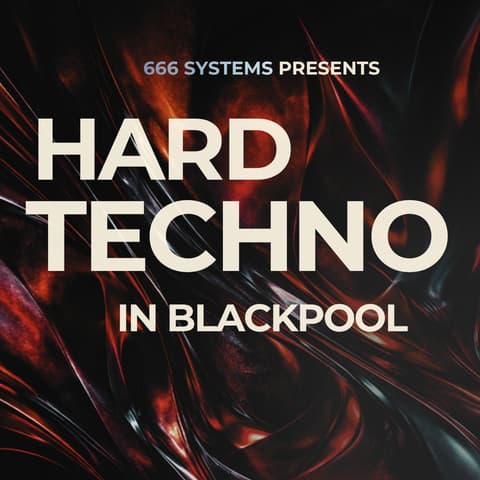 Hard Techno in Blackpool - 666 Systems