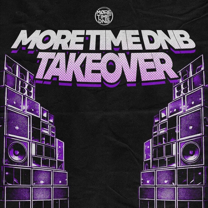 More Time DnB TAKEOVER