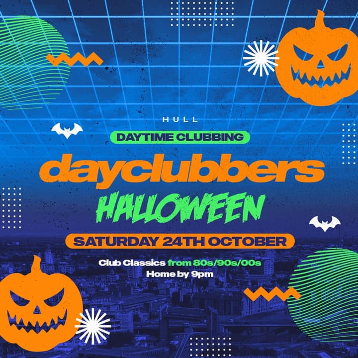 HULL - DayClubbers: The Halloween Day Party!