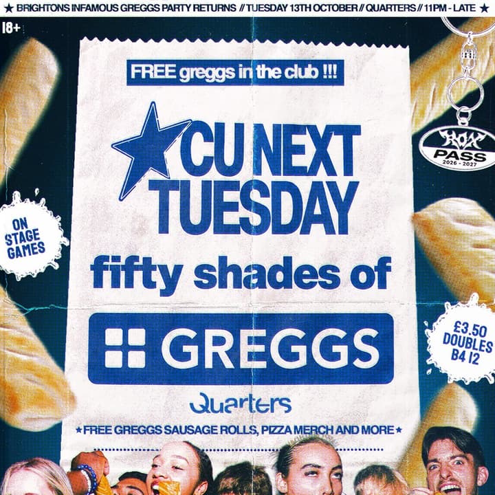 CU Next Tuesday | 50 Shades of Greggs | 13/10/2026