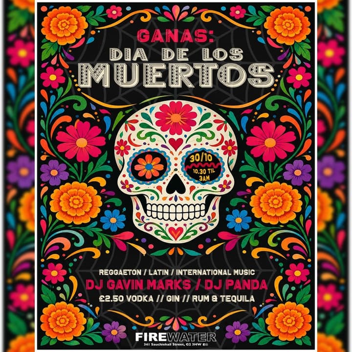 GANAS: Dia de los Muertos