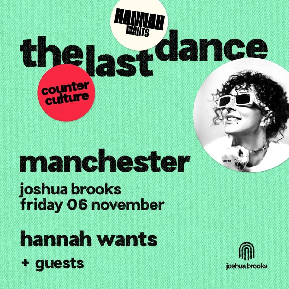 Hannah Wants x counter culture - manchester