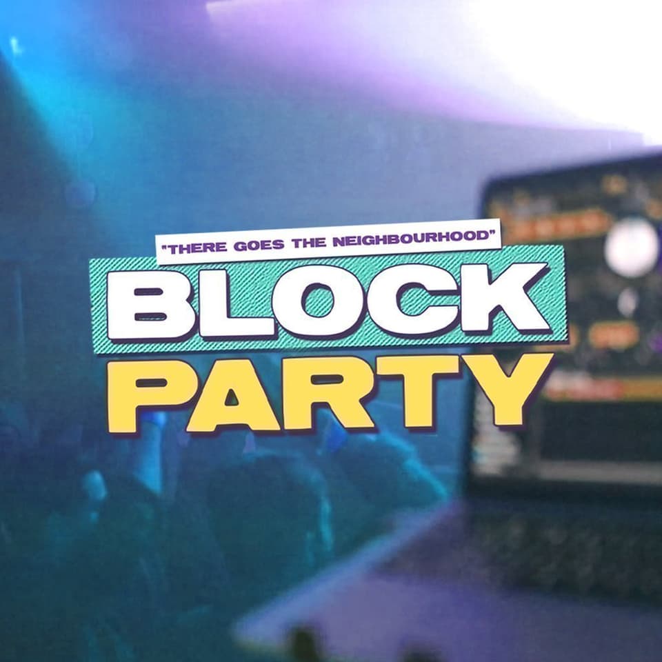 Block Party : Tuesday 27th October