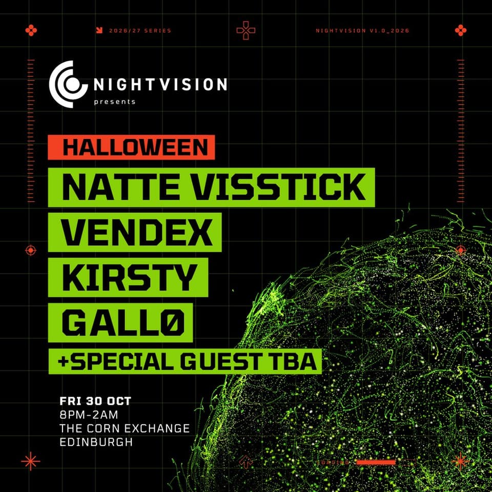 Nightvision Halloween - Natte Visstick & Vendex // Edinburgh