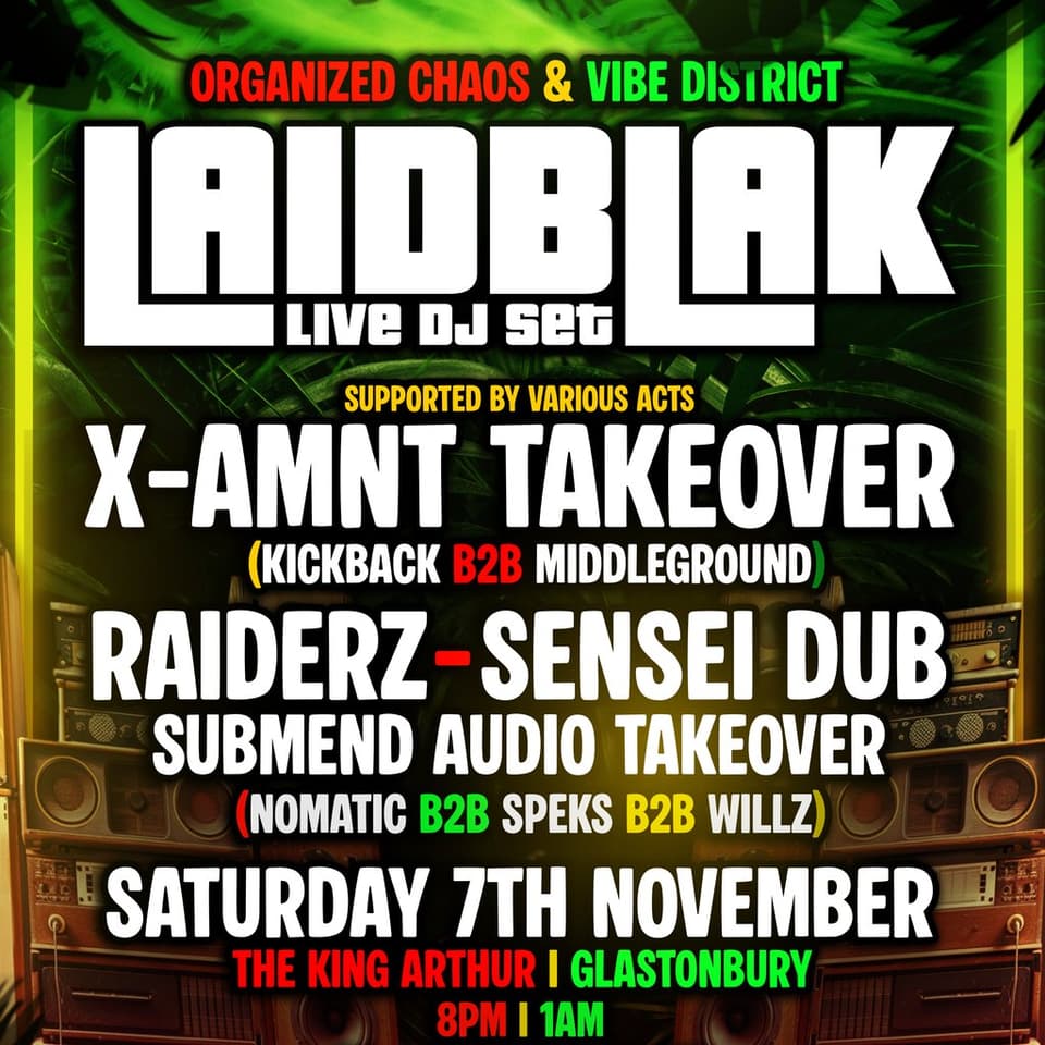 Vibe District & Organized Chaos Presents: Laid Blak & X-AMNT