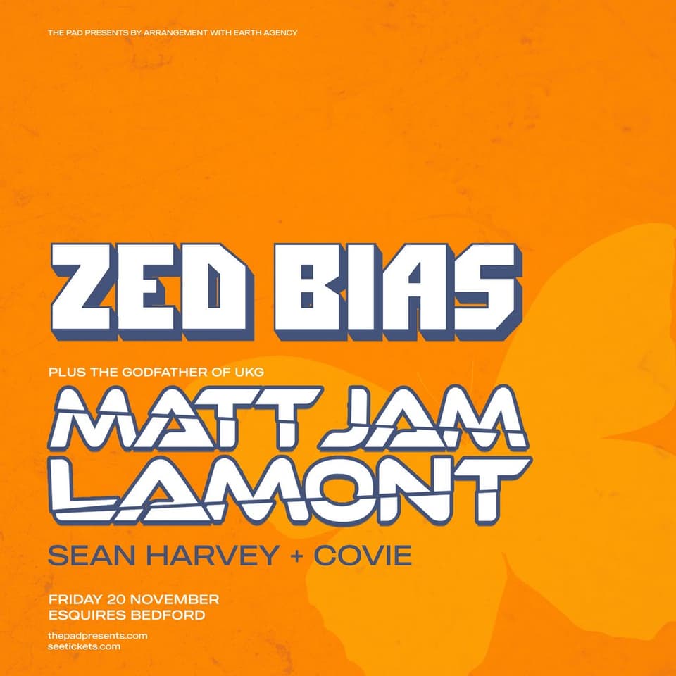 Zed Bias - Esquires, Bedford