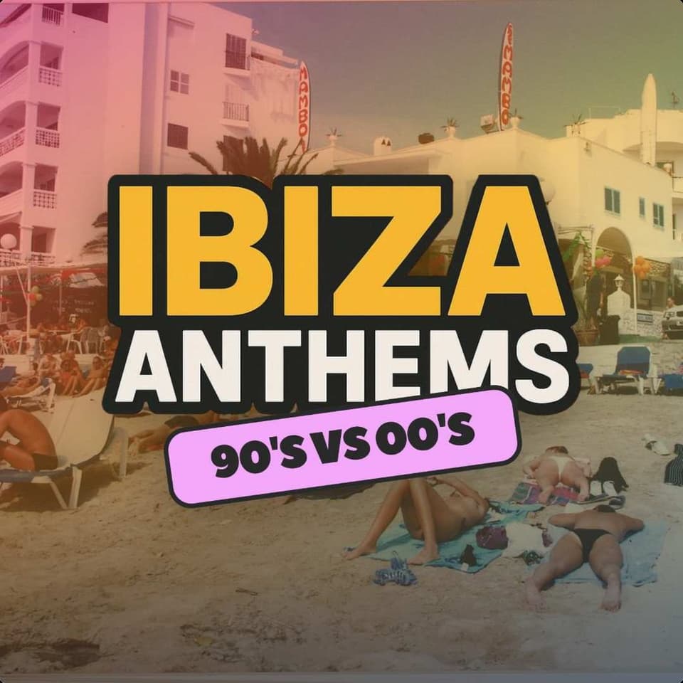 Ibiza Anthems - 90's vs 00's - Cardiff | Cardiff 17 Oct