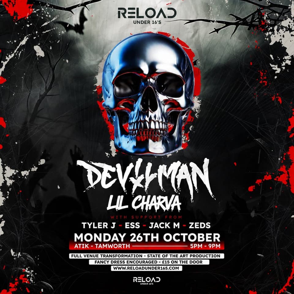 Reload U16s - Halloween Tour - Tamworth Ft Devilman | Lil Charva