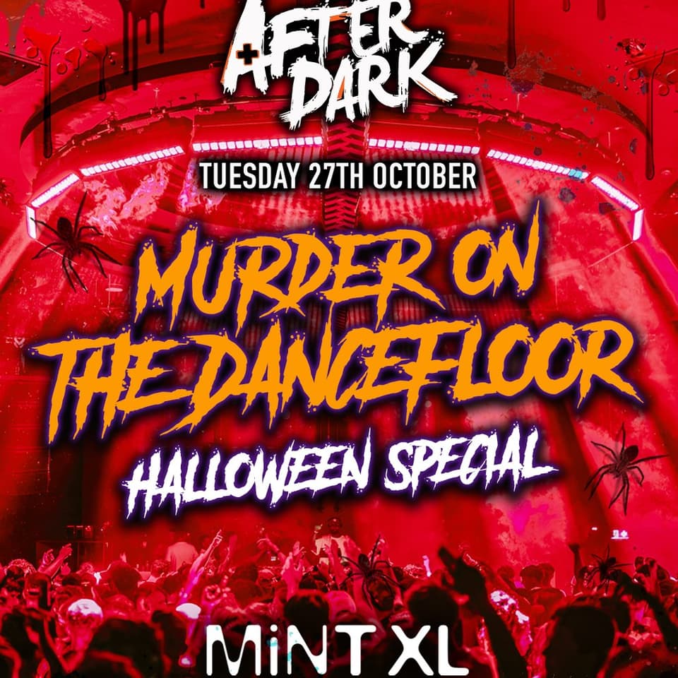 After Dark Murder On The Dance Floor @ Mint XL - 90% SOLD OUT!