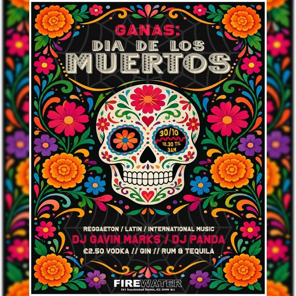 GANAS: Dia de los Muertos